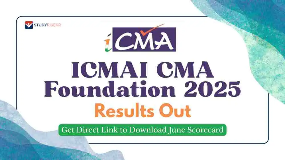 ICMAI CMA Foundation Results 2025 Out at icmai.in: Get Direct Link to Download June Scorecard